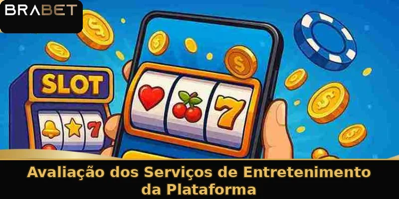 Avaliação dos Serviços de Entretenimento da Plataforma