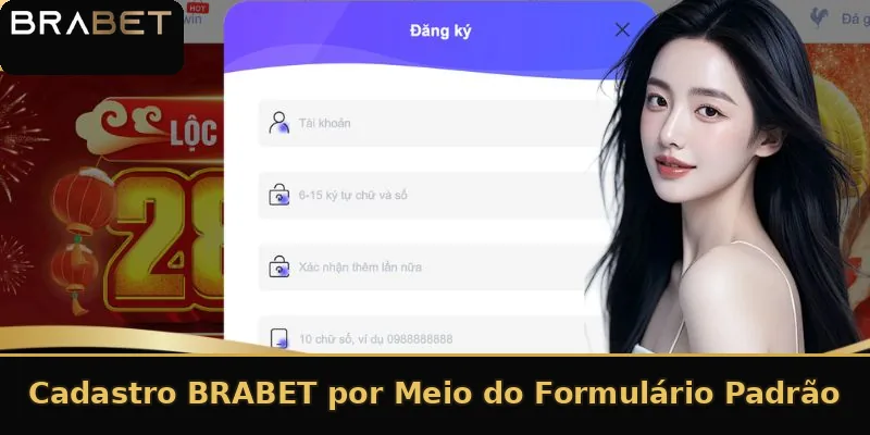 Cadastro BRABET por Meio do Formulário Padrão
