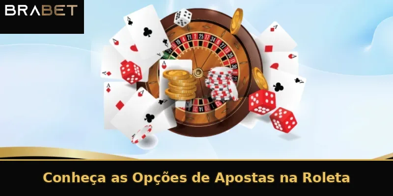 Conheça as Opções de Apostas na Roleta