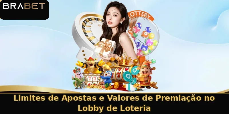 Limites de Apostas e Valores de Premiação no Lobby de Loteria