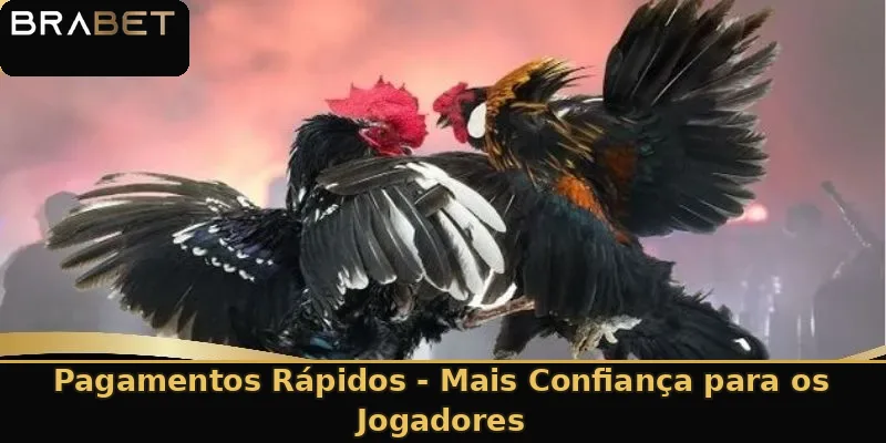 Pagamentos Rápidos - Mais Confiança para os Jogadores